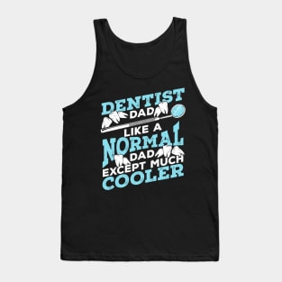 Dentist Dad Dental Surgeon Father Gift Tank Top